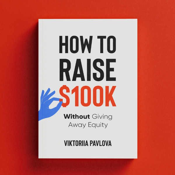 How to Raise $100K Without Giving Away Equity